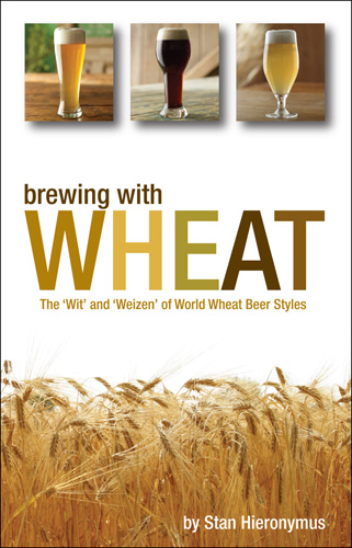 Brewing With Wheat - Stan Hieronymus